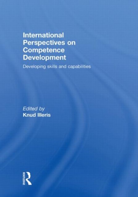 Forsidebilde av International Perspectives on Competence Development : Developing Skills and Capabilities