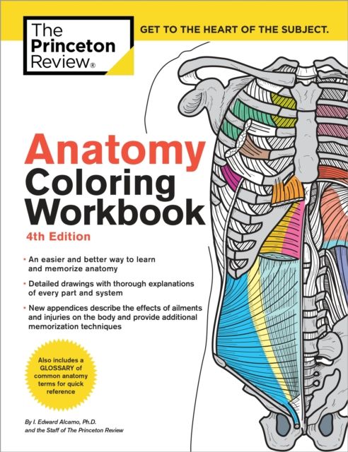 Anatomy Coloring Workbook, 4th Edition : An Easier and Better Way to Learn Anatomy