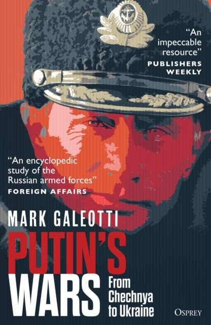 Putin's Wars : From Chechnya to Ukraine