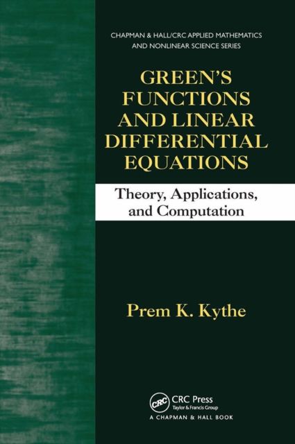 Green's Functions and Linear Differential Equations : Theory, Applications, and Computation