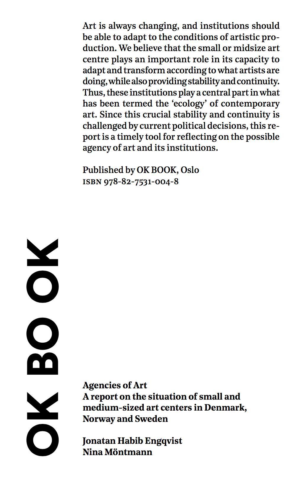 Agencies of art : a report on the situation of small and medium-sized art centers in Denmark, Norway and Sweden