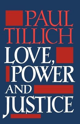 Love, Power and Justice : Ontological Analyses and Ethical Applications