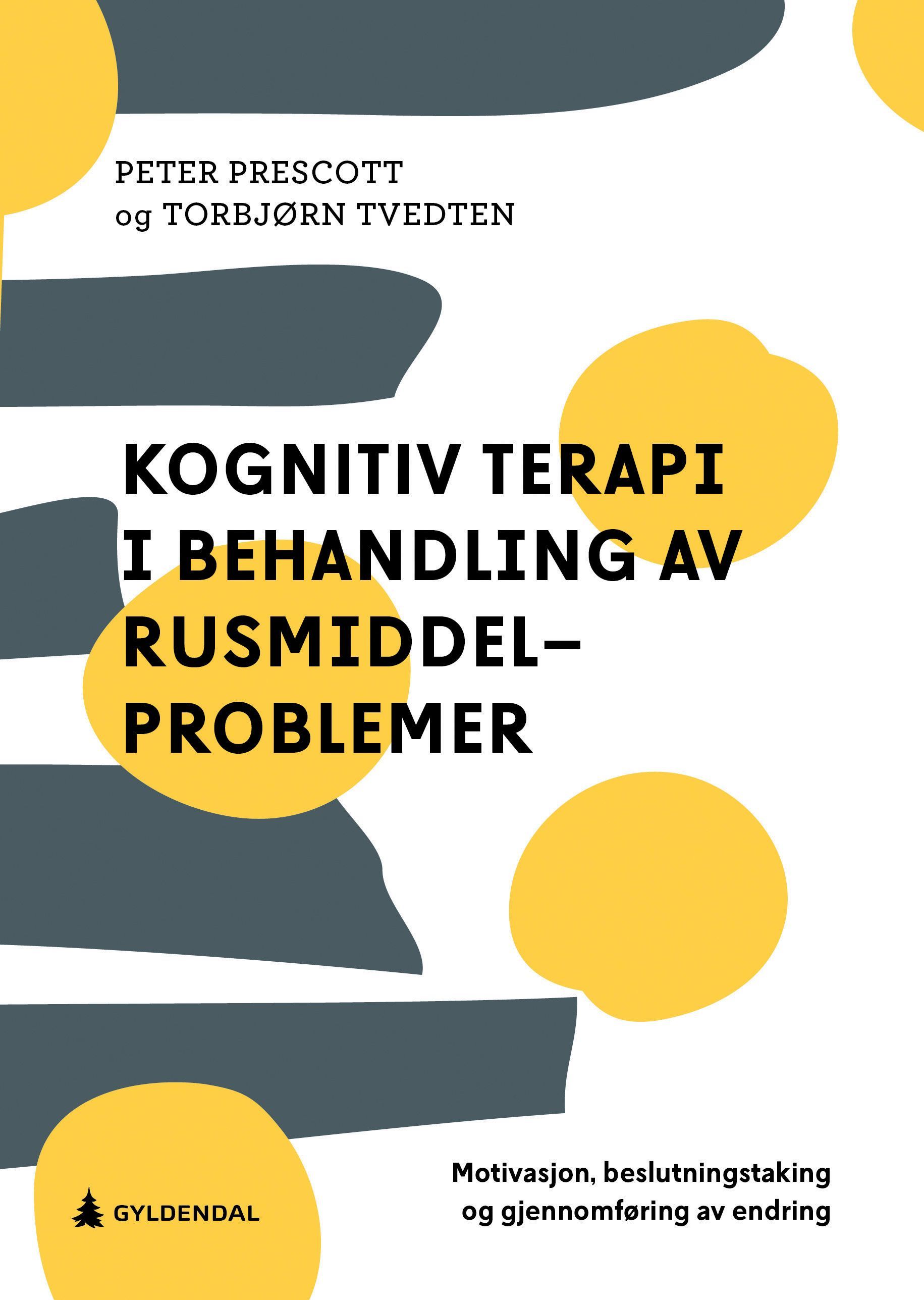 Kognitiv terapi i behandling av rusmiddelproblemer : motivasjon, beslutningstaking og gjennomføring av endring