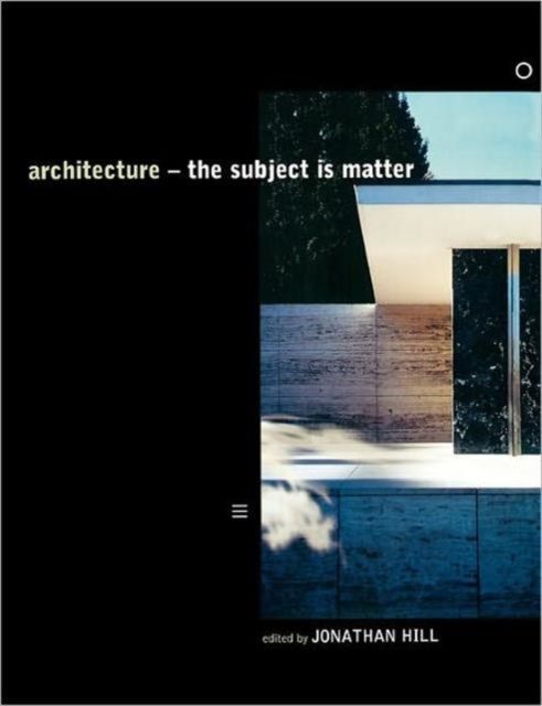 Architecture : The Subject is Matter