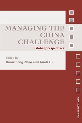 Managing the China Challenge : Global Perspectives