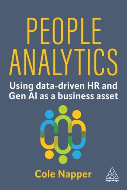 People Analytics : Using data-driven HR and Gen AI as a business asset