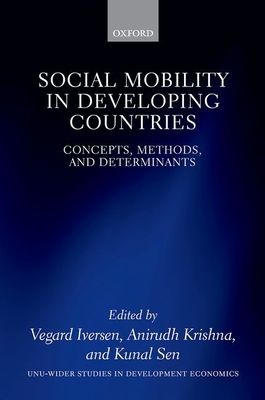 Social Mobility in Developing Countries : Concepts, Methods, and Determinants