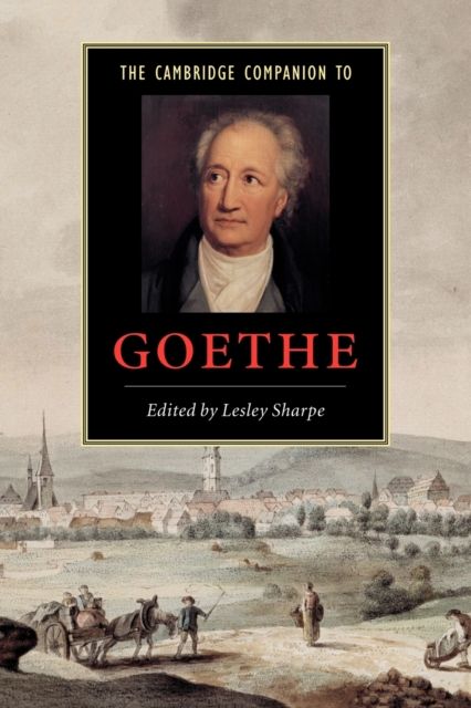 The Cambridge Companion to Goethe