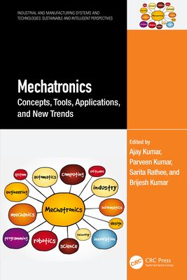 Mechatronics : Concepts, Tools, Applications, and New Trends