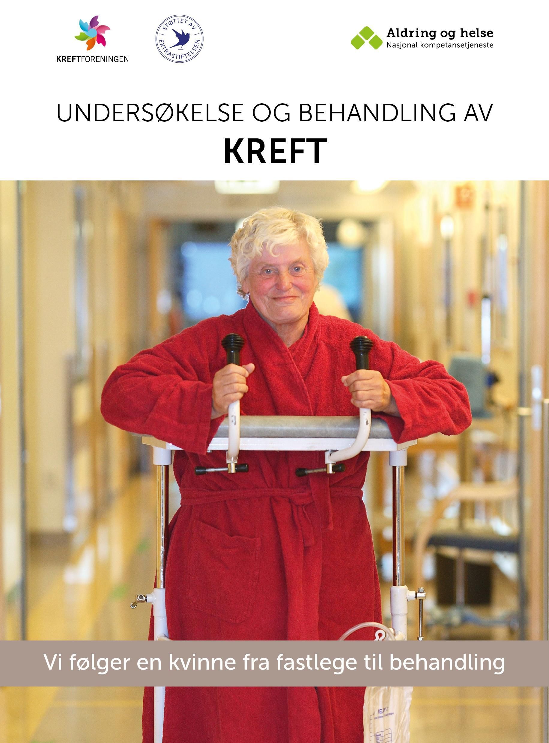 Undersøkelse og behandling av kreft : vi følger en kvinne fra fastlege til behandling