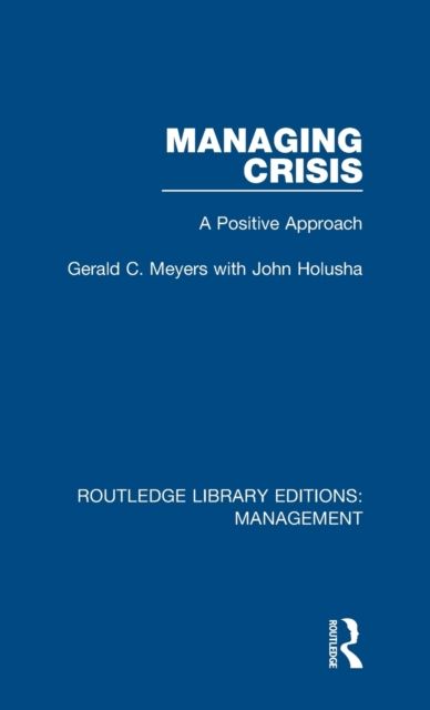 Managing Crisis : A Positive Approach