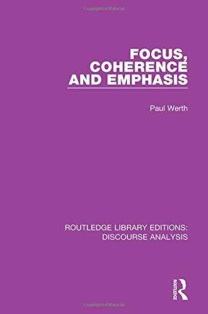 Focus, Coherence and Emphasis