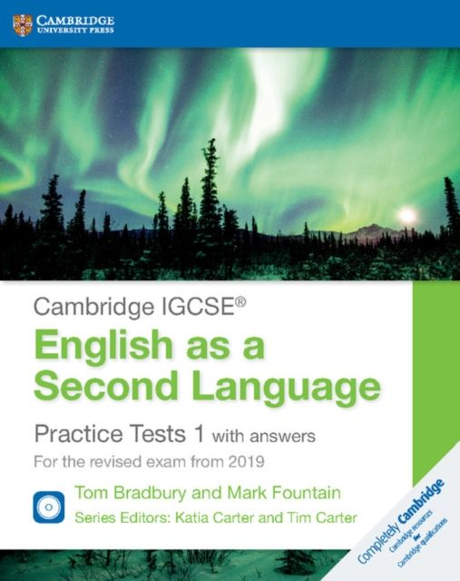 Cambridge IGCSE® English as a Second Language Practice Tests 1 with Answers and Audio CDs (2) : For the Revised Exam from 2019