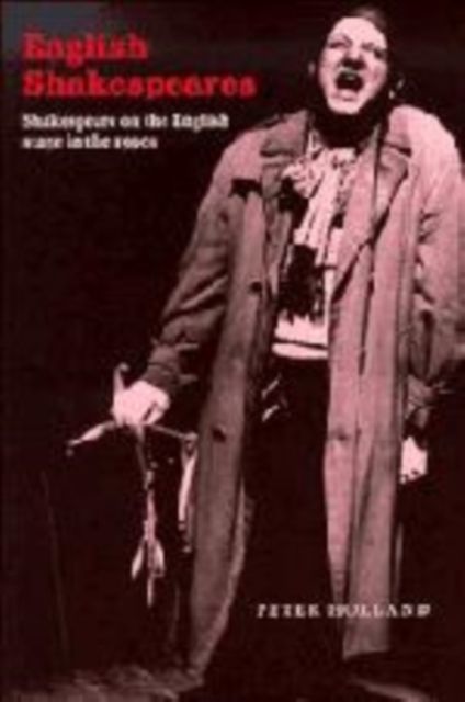 English Shakespeares : Shakespeare on the English Stage in the 1990s