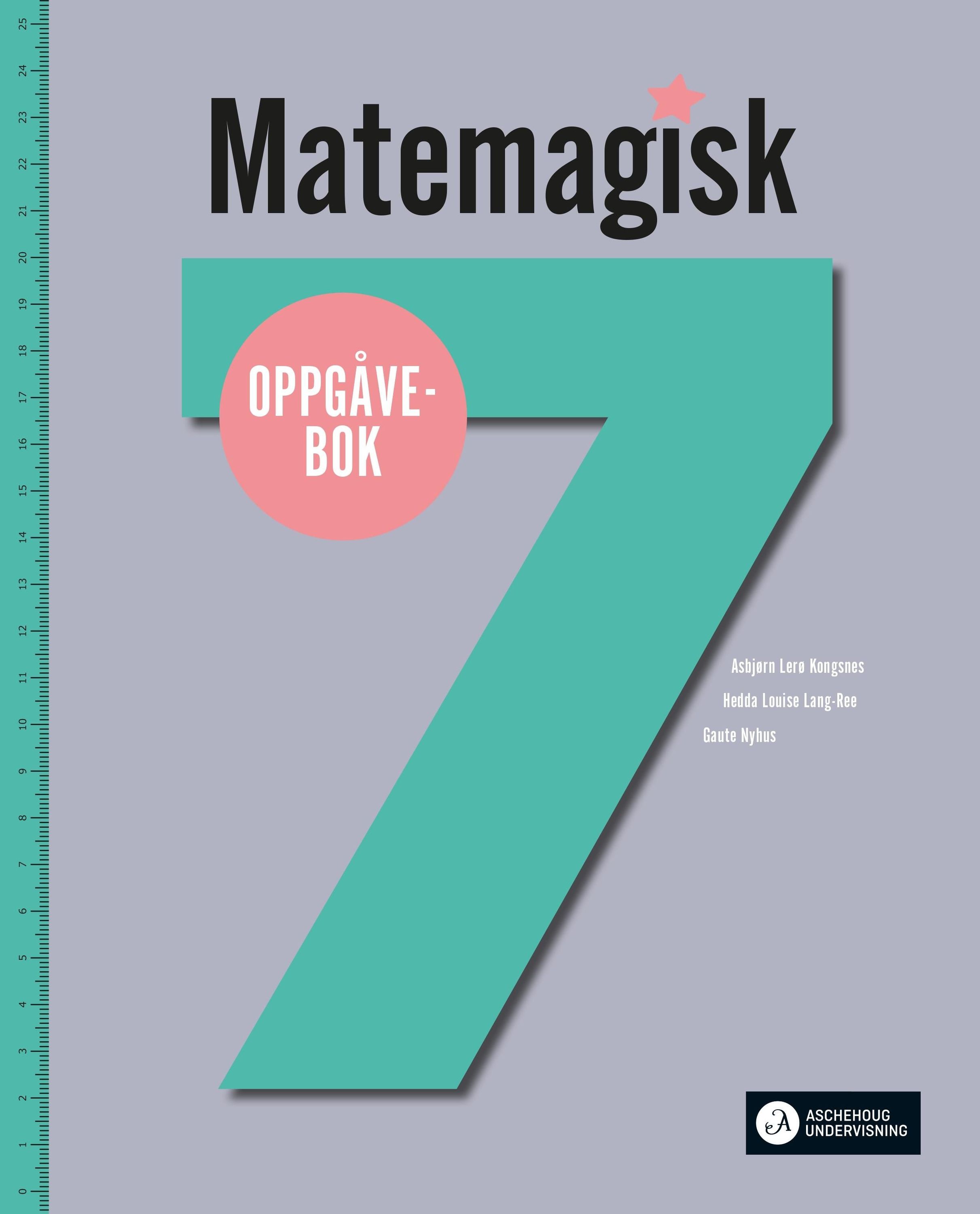Matemagisk 7 : matematikk for barnetrinnet. Oppgåvebok