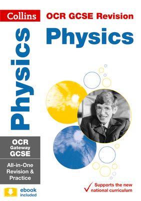 OCR Gateway GCSE 9-1 Physics All-in-One Complete Revision and Practice : Ideal for the 2025 and 2026 Exams
