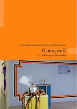 Gi meg en K : en evaluering av Kunstløftet
