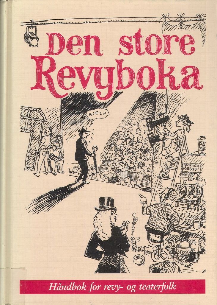 Den store revyboka : håndbok for revy- og teaterfolk