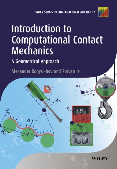 Introduction to Computational Contact Mechanics : A Geometrical Approach