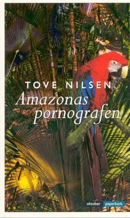Amazonaspornografen : roman
