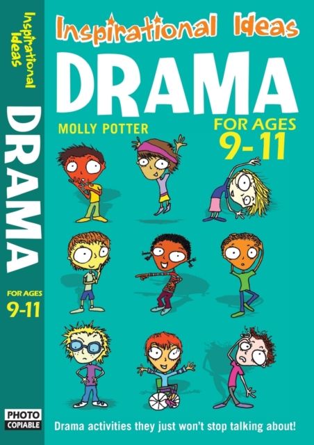 Drama 9-11 : Engaging activities to get your class into drama!