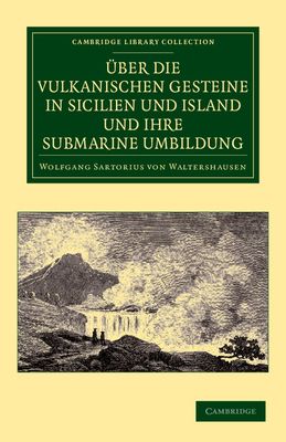 Uber die vulkanischen Gesteine in Sicilien und Island und ihre Submarine Umbildung