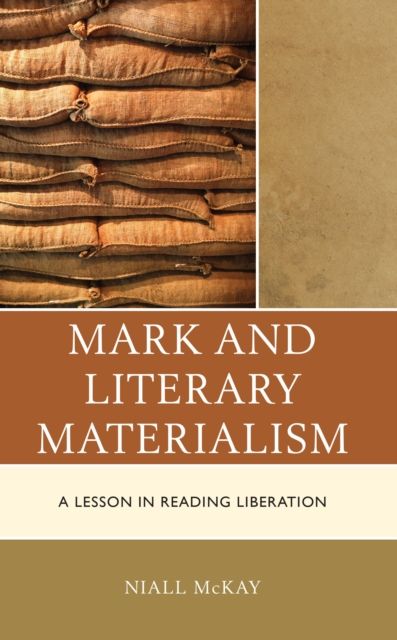 Forsidebilde av Mark and Literary Materialism : A Lesson in Reading Liberation