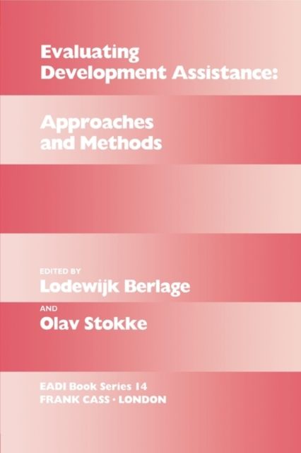 Evaluating Development Assistance : Approaches and Methods