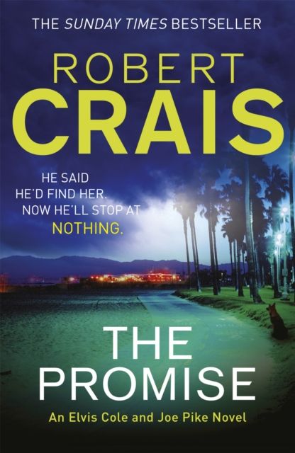 The Promise : An Elvis Cole and Joe Pike Novel