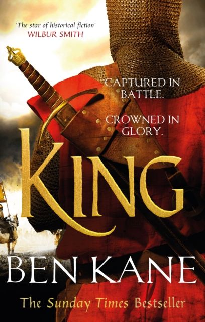 King : A rip-roaring epic historical adventure novel that will have you hooked