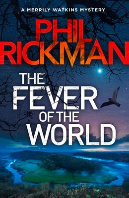 Forsidebilde av The Fever of the World : 'Brilliantly eerie' Peter James