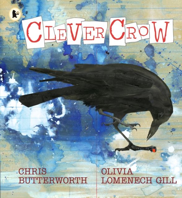 Clever Crow : WINNER of the Carnegie Medal for Illustration 2025