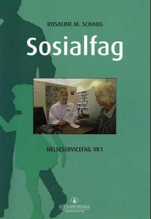 Sosialfag : helseservicefag VK1