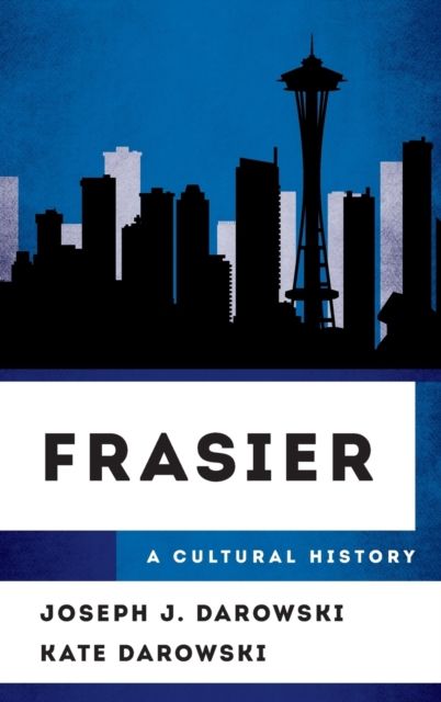 Frasier : A Cultural History
