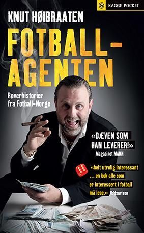 Fotballagenten : røverhistorier fra fotball-Norge