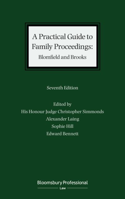 A Practical Guide to Family Proceedings: Blomfield and Brooks