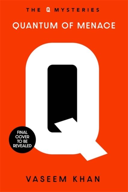 Quantum of Menace : The James Bond spin-off mystery series led by the Head of Q Branch himself, Major Boothroyd