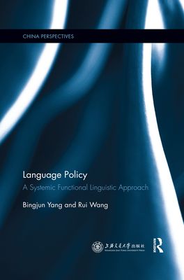 Language Policy : A Systemic Functional Linguistic Approach