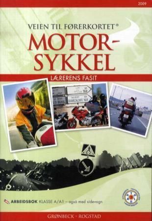 Veien til førerkortet : motorsykkel : lærerens fasit : arbeidsbok klasse A/A1 - også med sidevogn