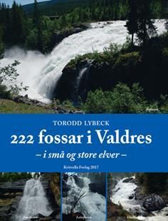 222 fossar i Valdres : i små og store elver