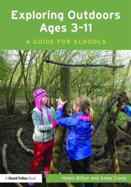 Exploring Outdoors Ages 3-11 : A guide for schools