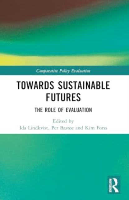 Towards Sustainable Futures : The Role of Evaluation