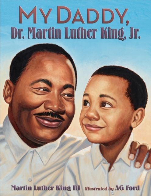 Forsidebilde av My Daddy, Dr. Martin Luther King, Jr.
