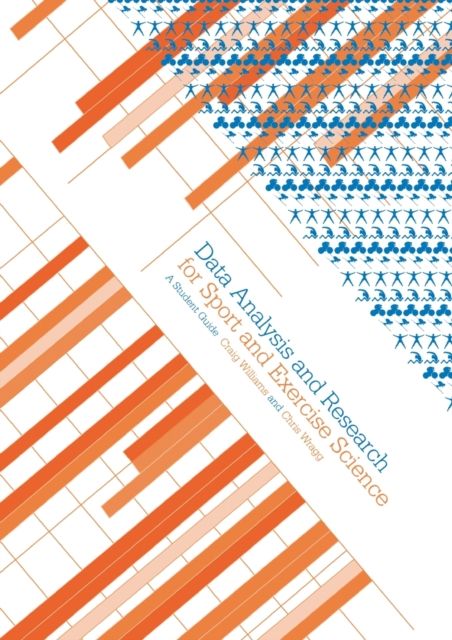 Data Analysis and Research for Sport and Exercise Science : A Student Guide