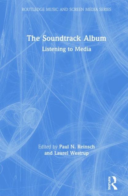 The Soundtrack Album : Listening to Media