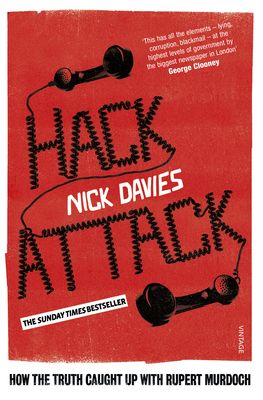 Hack Attack : How the truth caught up with Rupert Murdoch