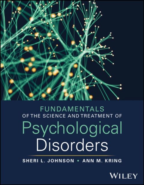 Fundamentals of the Science and Treatment of Psychological Disorders, with eBook Access Code