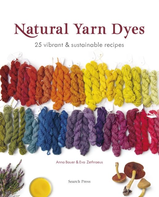Forsidebilde av Natural Yarn Dyes : 25 Vibrant & Sustainable Recipes