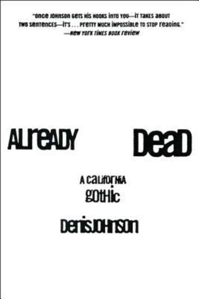 Already dead : a California gothic