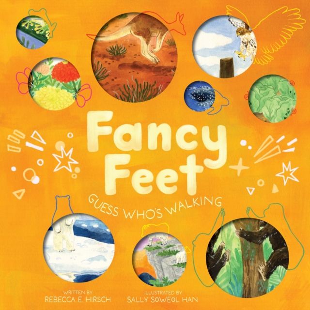 Fancy Feet : Guess Who's Walking (The Nature Riddles and Rhymes Series)